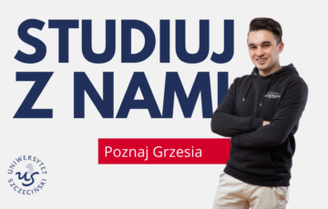 Grafika ze studentem Bezpieczeństwa Wewnętrznego. Obok niego widać napis: "Studiuj z nami". Pod napisem na czerwonej belce widać napis: "Poznaj Grzesia". W lewym dolnym rogu znajduje się logo Uniwersytetu Szczecińskiego.